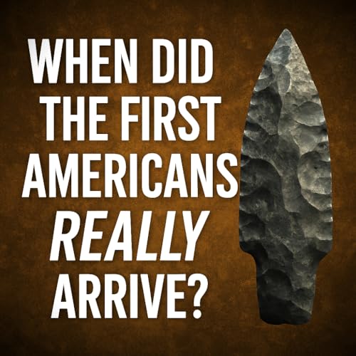 WHEN DID THE FIRST AMERICANS ARRIVE? MONTE VERDE Podcast Por  arte de portada