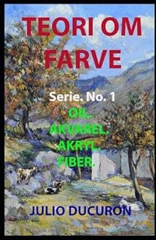 Paperback Teori Om Farve: Serie. No. 1 [Danish] Book