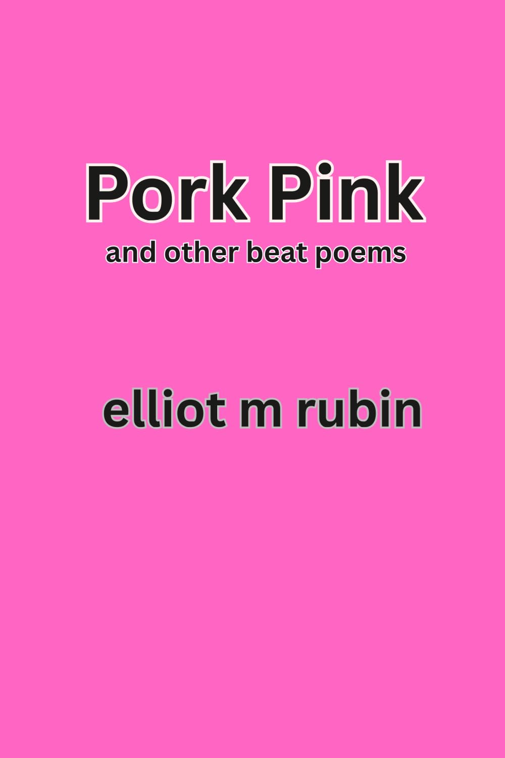 pork pink and other beat poems