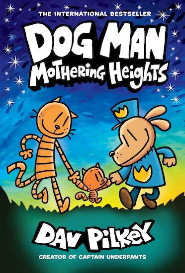 Dog Man: Mothering Heights