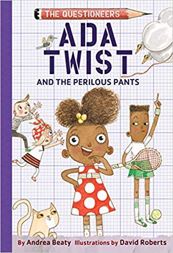 [By Andrea Beaty] Ada Twist and the Perilous Pants: The Questioneers Book #2 [2019] [Hardcover] New Launch Best selling book in |Children's Chapter Books (Books)|
