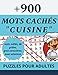 Mots mêlés Gros Caractères: 46 grilles pour adultes sur le thème de la cuisine française avec + 900 mots cachés | Plongez dans le monde de la ... français, les pâtisseries, les fruits ...)