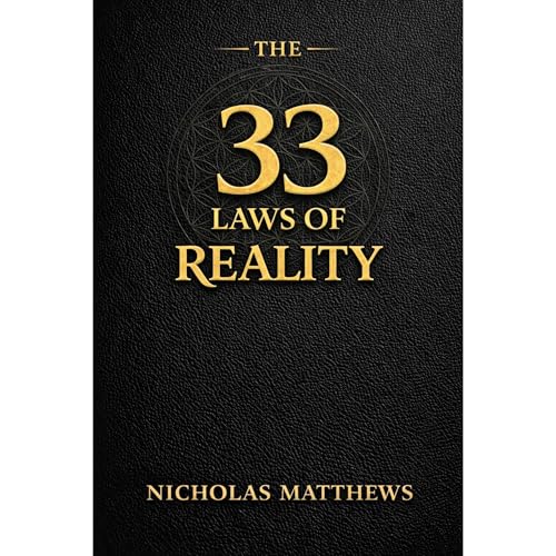 The 33 Laws of Reality Audiobook By Nicholas Matthews cover art