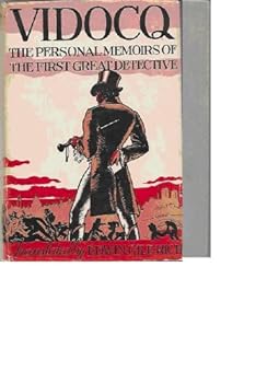Vidocq: The Personal Memoirs of the First Great Detective