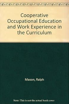Paperback Cooperative Occupational Education and Work Experience in the Curriculum Book