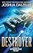 Destroyer: Book Three of the Expansion Wars Trilogy (Volume 3)