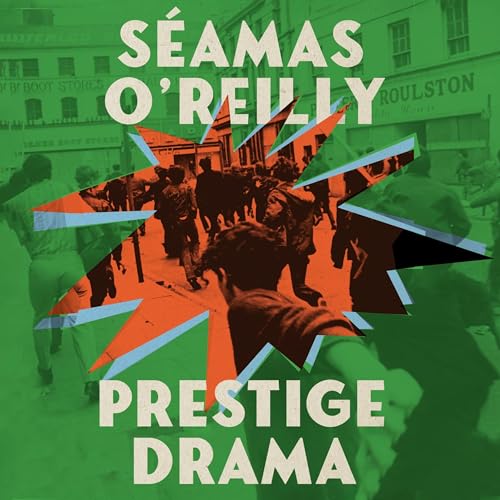 Prestige Drama Audiolibro Por Seamas O'Reilly arte de portada