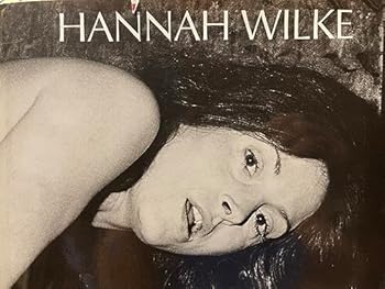 Hardcover Hannah Wilke, a retrospective Book