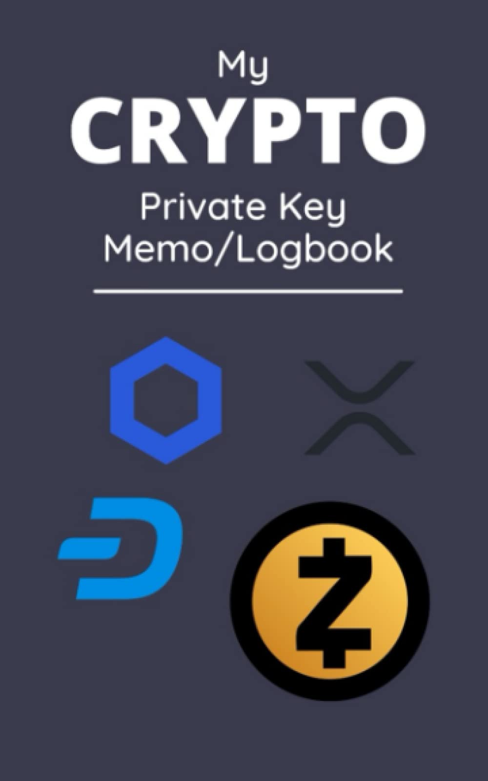 My Crypto Private Key Memo and Logbook: Log and Memo book for your Private  Keys: Books, Jaravi: 9798748889094: Books - Amazon.ca