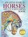 The Amazing World Of Horses: Adult Coloring Book (Amazing Horses)