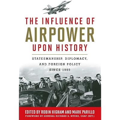 The Influence of Airpower upon History