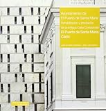 tiempo en puerto de santa maria por horas  Ayuntamiento de El Puerto de Santa María: Rehabilitación y ampliación de la antigua Casa Consistorial El Puerto de Santa María, Cádiz: 6 (Arquitectura pública de Andalucía)