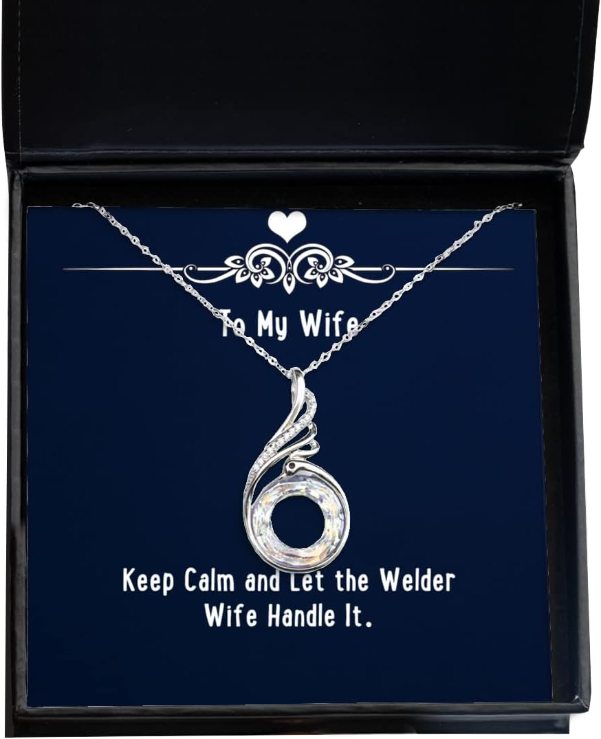 Keep Calm and Let The Welder Wife Handle It. Rising Phoenix Necklace, Wife Jewelry, Sarcasm for Wife