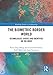The Biometric Border World: Technology, Bodies and Identities on the Move (Routledge Studies in Anthropology)