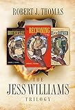 The Jess Williams Trilogy: The Reckoning / Brother's Keeper / Sins of the Father (A Jess Williams Western Book 1)