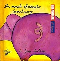 Un maiale chiamato Gustavo 8888514112 Book Cover