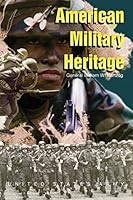 American Military Heritage 1516973364 Book Cover