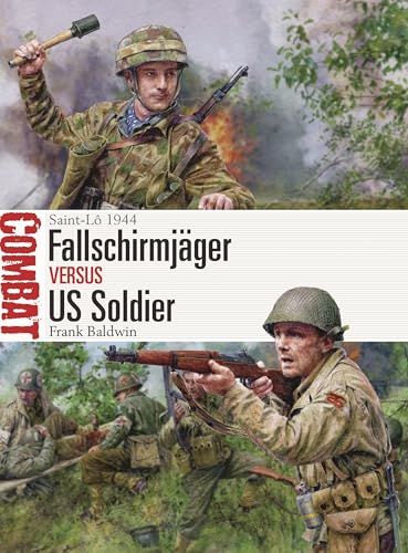 Fallschirmjäger vs US Soldier: Saint-Lô 1944 (Combat, 81)
