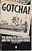 Produktbild Gotcha!: The Media, the Government and the Falklands Crisis
