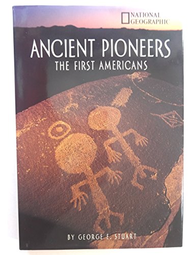 Ancient Pioneers: The First Americans 0792278747 Book Cover