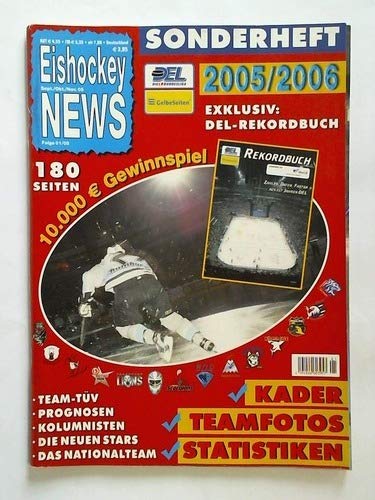 DEL - Die 1. Bundesliga. Sonderheft: 2005/2006, Folge 01/05, Sept./Okt./Nov. 05: Kader, Teamfotos, Statistiken DEL - Die 1. Bundesliga. Sonderheft: 2005/2006, Folge 01/05, Sept./Okt./Nov. 05: Kader, Teamfotos, Statistiken