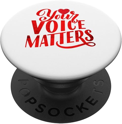 Your Voice Matters Positive Self Help Esteem Love & Support PopSockets Standard PopGrip