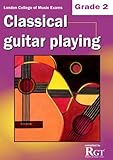RGT - Classical Guitar Playing Grade 2
