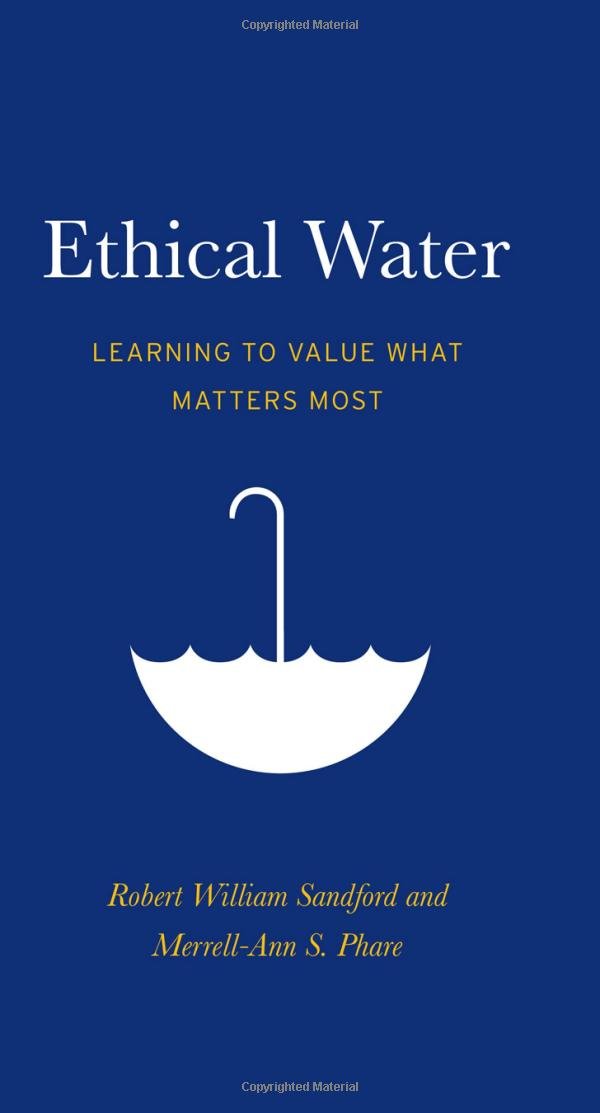 Buy Ethical Water: Learning to Value What Matters Most — BookShops.in
