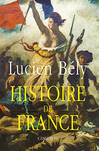 HISTOIRE DE FRANCE (French Edition)