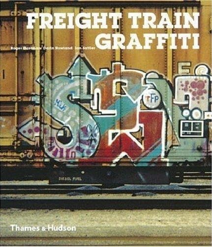 Freight Train Graffiti (Street Graphics / Street Art)