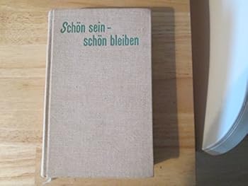 Hardcover Schön Sein Schön Bleiben [German] Book