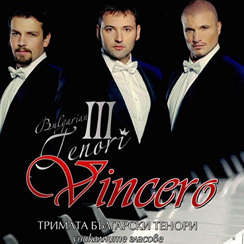The Three Tenors of Bulgaria