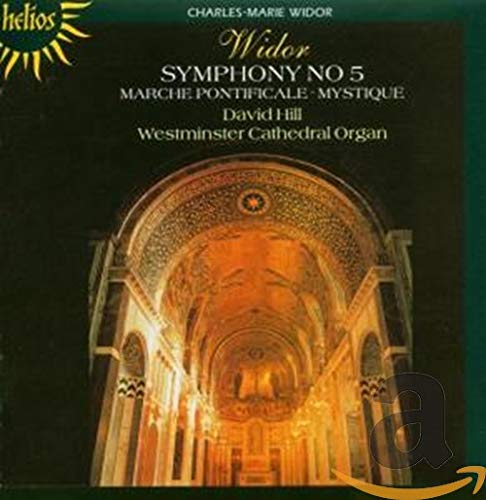 Widor: Symphony No.5, Marche Pontificale, Mystique