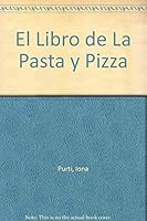 El Libro de La Pasta y Pizza 8479012730 Book Cover