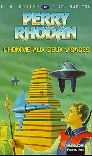 Perry Rhodan, tome 49 : L'Homme aux deux visages