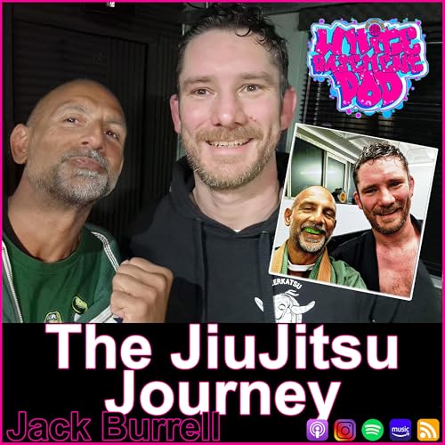 #119 The JiuJitsu Journy - Jack Burrell