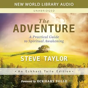 The Adventure: A Practical Guide to Spiritual Awakening