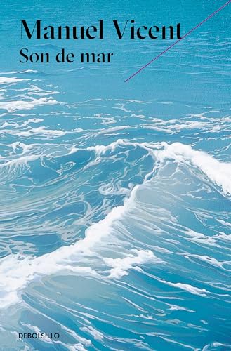 Son de mar (Premio Alfaguara de novela 1999) (Best Seller)
