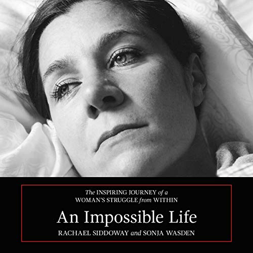 Cover art for An Impossible Life: The Inspiring Journey of a Woman's Struggle from Within