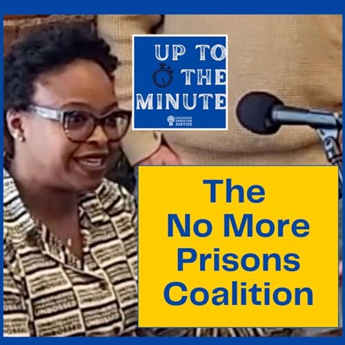 The "No More Prisons" Coalition & September 22 Joint Budget Committee Hearing