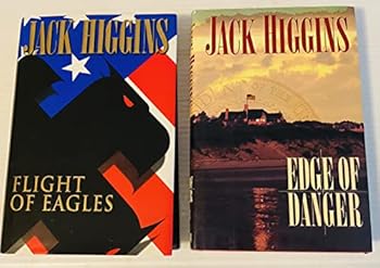Hardcover 2 Jack Higgins Books! 1) Flight of Eagles 2) Edge of Danger Book