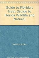 Guide to Florida's Trees 0932855202 Book Cover