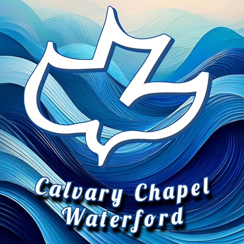 『Calvary Chapel Waterford Sunday Teachings』のカバーアート