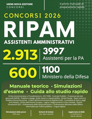 Concorso Ripam 3997 posti Assistenti Amminstrativi PA e Ministero della Difesa 1100: 2913 Assistenti per la Pubblica Amministrazione + 600 Ministero ... Simulazioni d’esame, Guida allo studio)