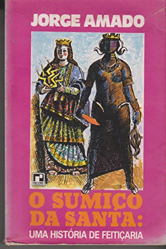 Sumico Da Santa, O - Uma Historia De Feiticaria