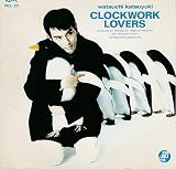 CLOCKWORK LOVERS