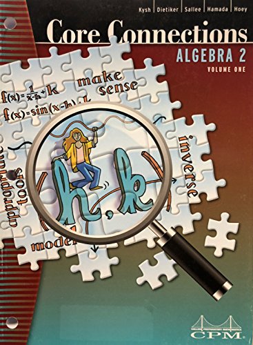 Core Connections: Algebra 2, Volume 1 13th Edition 1603281134 Book Cover