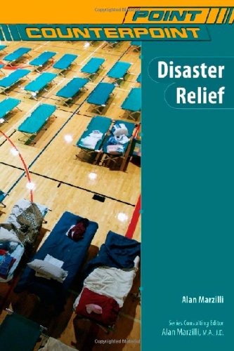 Disaster Relief (Point/Counterpoint: Issues in Contemporary American Society)