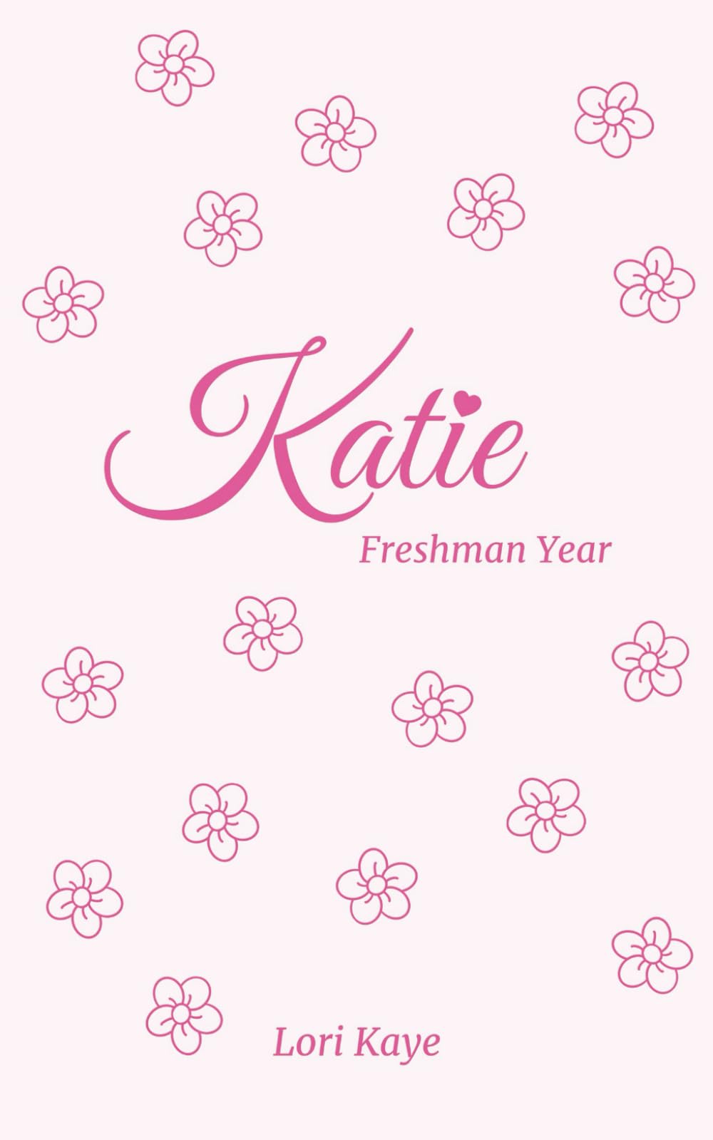 Katie: Freshman Year