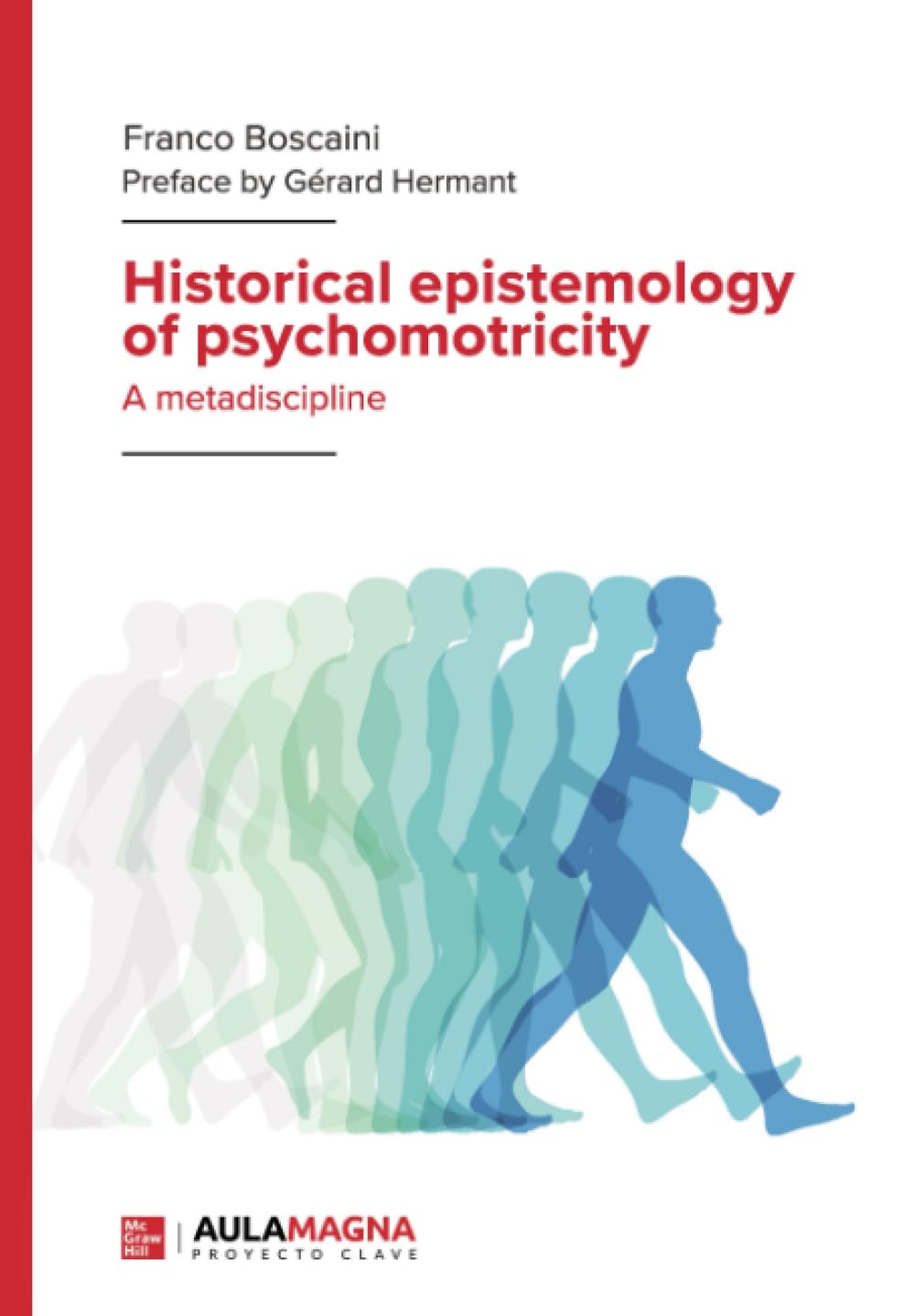 Historical epistemology of psychomotricity: A metadiscipline